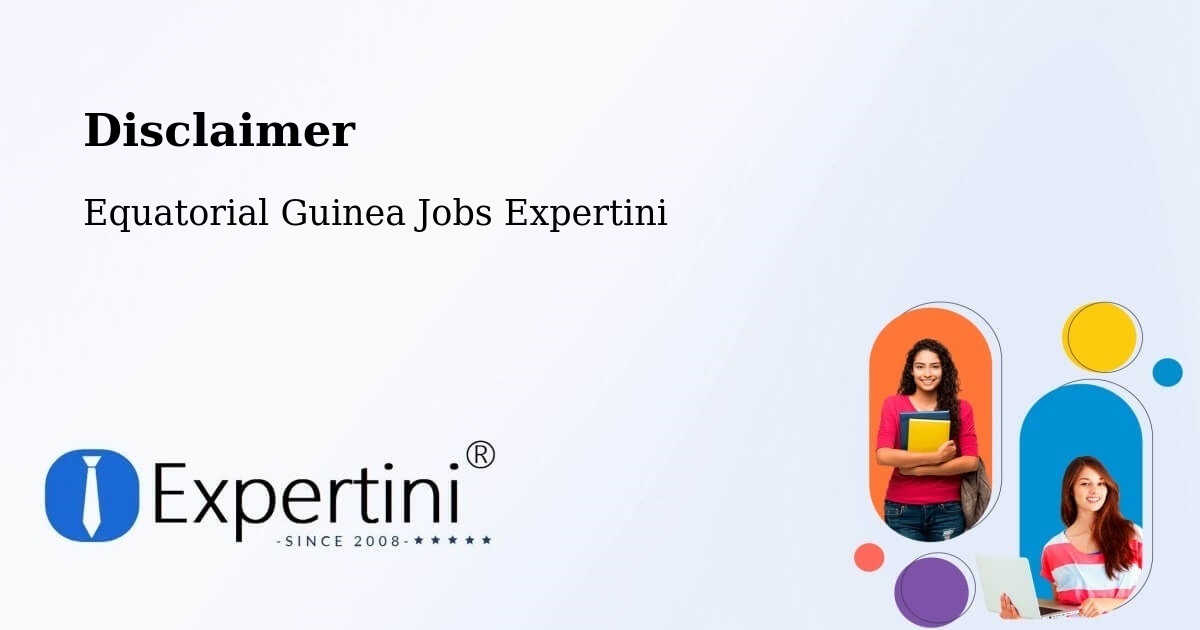 Disclaimer – Equatorial Guinea - Equatorial Guinea Jobs Expertini