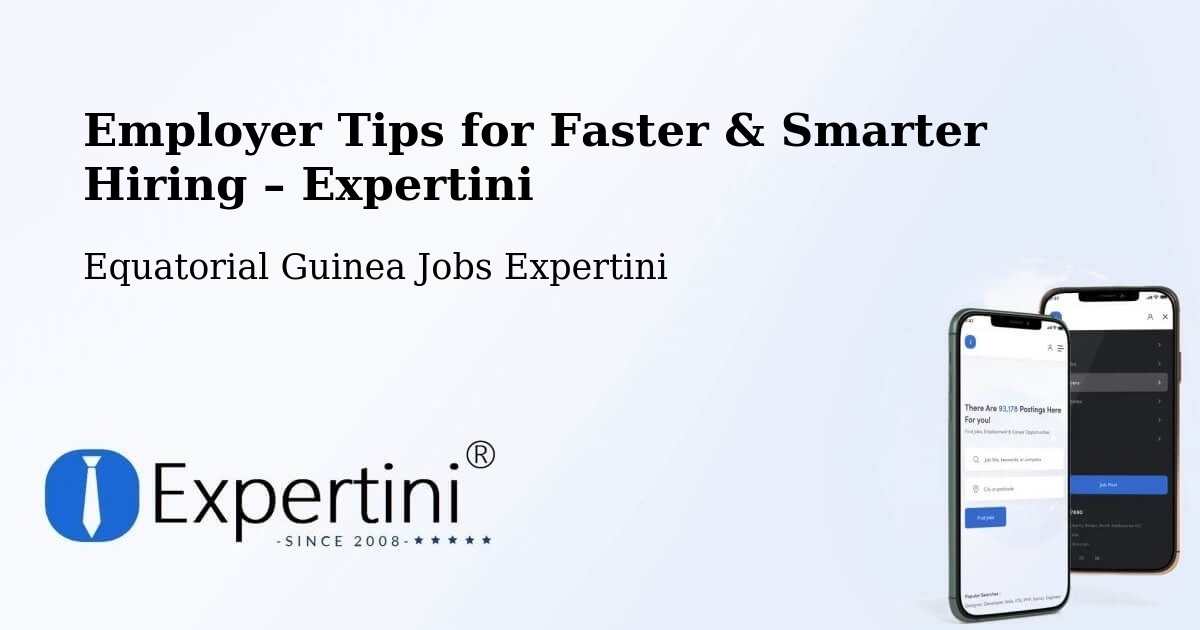 Employer Tips for Hiring & Recruitment – Equatorial Guinea - Equatorial Guinea Jobs Expertini