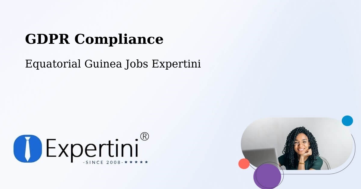EU GDPR Compliance Statement – Equatorial Guinea - Equatorial Guinea Jobs Expertini