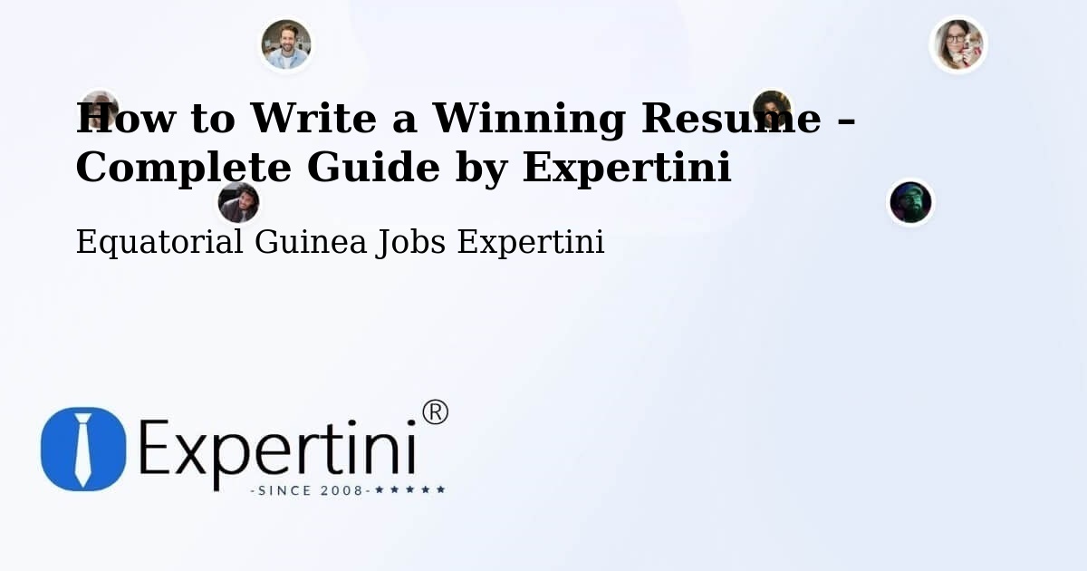 Resume Writing Guide for Job Seekers – Equatorial Guinea - Equatorial Guinea Jobs Expertini